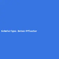 Schmieriges Beton-Pflaster