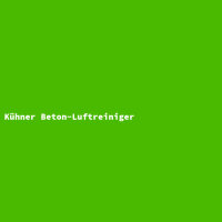K&uuml;hner Beton-Luftreiniger