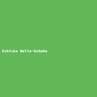 Schicke Wolle-Schuhe