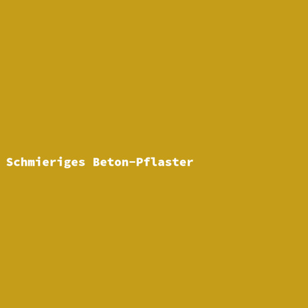 Schmieriges Beton-Pflaster