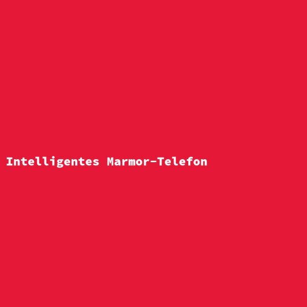 Intelligentes Marmor-Telefon